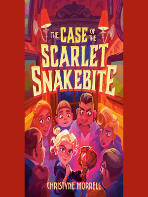 cover image of The Case of the Scarlet Snakebite